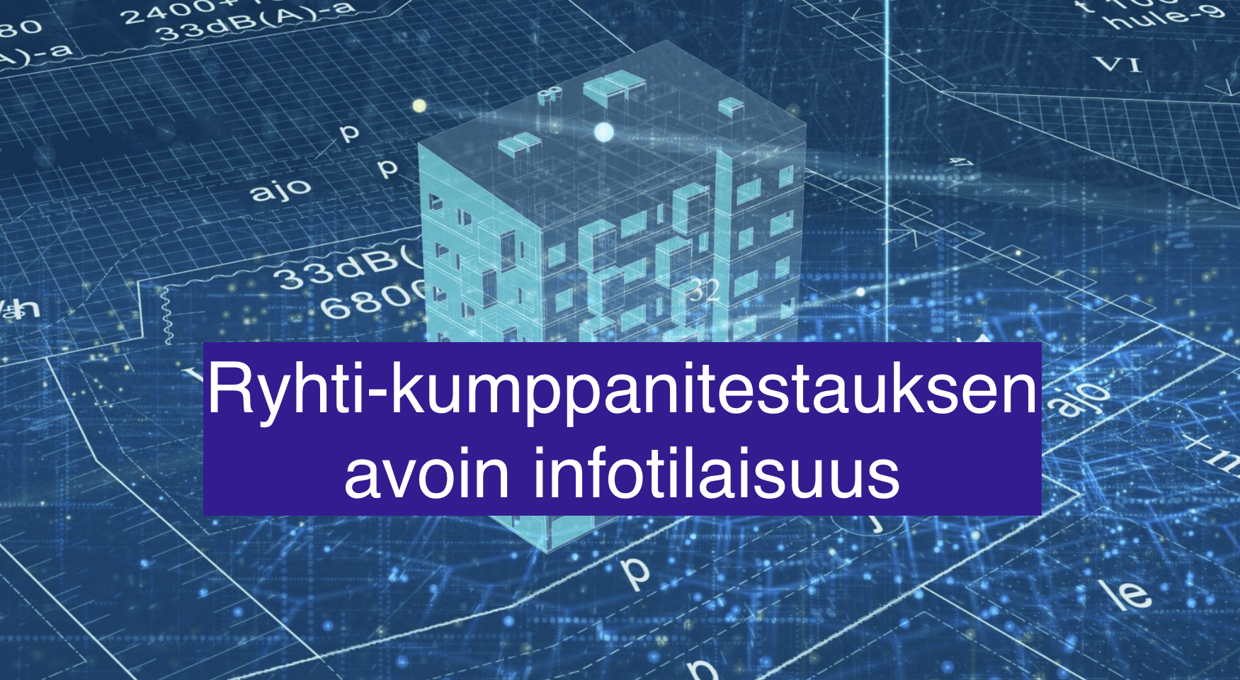 Read more about the article Ryhti-kumppanuustestauksen avoin infotilaisuus