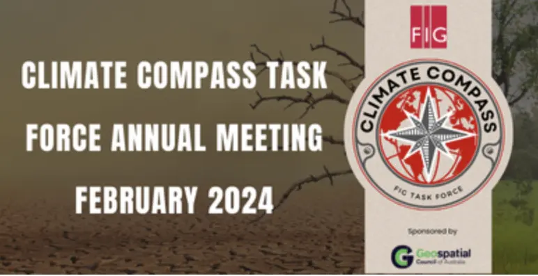 Read more about the article  FIG Climate Compass Task Force Meeting & Virtual Global Seminar
